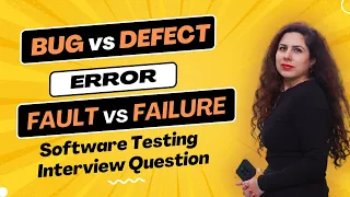 Bug vs Defect vs Error vs Failure vs Fault in Software Testing - Manual Testing Tutorials