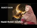 Download Lagu SHOLAWAT MERDU NANCY DAUN || HASBI ROBBI JALALLAH -  SHOLAWAT PENYEJUK HATI