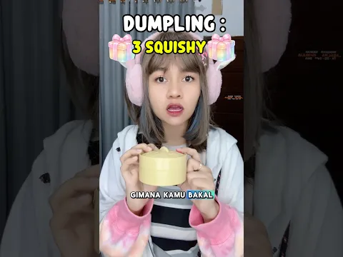 Pov : dapatkan dumpling 3 squishy #shortvideo #pov