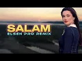 Lagu Arabic Remix - Salam (Prod. Elsen Pro)