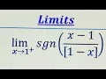How to evaluate limits involving greatest Integer Function and Signum function