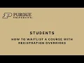 Waitlist with Registration overrides