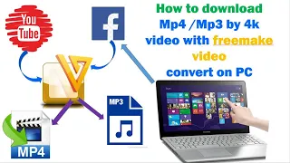 Download How to download Mp4 /Mp3 by 4k video with free-make video convert on PC windows 10 / KH learning MP3