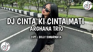 dj batak cinta ki cinta mati arghana trio dj tiktok terbaru 2025