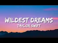 Taylor Swift - Wildest Dreams (Taylor’s Version) (Lyrics) ❤️ | Lyrics Video