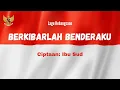 Download Lagu Lirik Lagu | Berkibarlah Benderaku