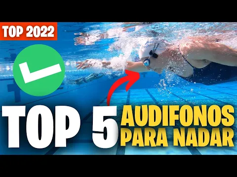 Download MP3 ✅TOP MEJORES AUDÍFONOS para hacer NADAR 2022 | AURICULARES BLUETOOTH ANTI AGUA