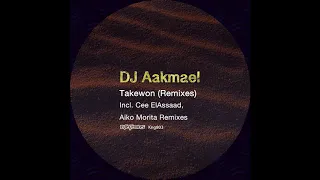 dj aakmael takewon cee elassaad remix 