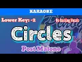 Circles by Post Malone Karaoke Lower Key
