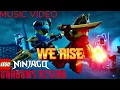 We Rise Remix - LEGO Ninjago Dragons Rising S3 P2 Music Video