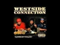 Westside Connection - Lights Out feat Knoc 'Turn 'Al
