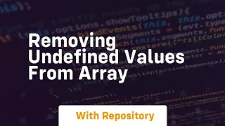 removing undefined values from array