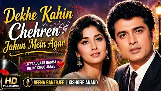 dekhe kahin chehre jahan main magar love song hindi song 90s hindi song 90s