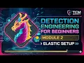 Detection Engineering for Beginners TCM Security Module 2 Elastic setup