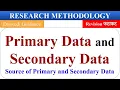 Primary data and Secondary Data sources of data collection in research research methodology
