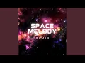 Download Lagu SPACE MELODY (Breakbeat House Music)