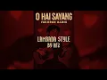 Download Lagu DJ O hai sayang remix