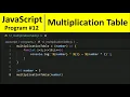 JavaScript Program 12 - Display Multiplication Table in JavaScript