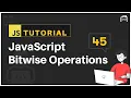 JavaScript Tutorial Bitwise Operators Operations
