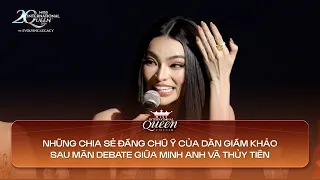 NHỮNG CHIA SẺ ĐÁNG CHÚ Ý CỦA DÀN GIÁM KHẢO SAU MÀN DEBATE GIỮA MINH ANH VÀ THỦY TIÊN