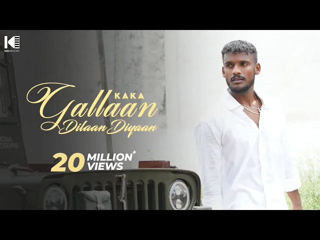 Download MP3 KAKA - Gallan Dilan Diyan (Full Video) - Latest - kaka new song - kaka shape song - kaka all song