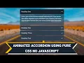 How to Create Animated Accordion Using Pure CSS no JavaScript