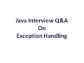 Java Interview Q A on Exception Handling