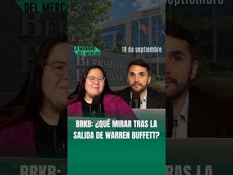 💼 Berkshire Hathaway: ¿qué mirar tras la salida de Warren Buffett?