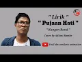 Download Lagu Pujaan Hati - Kangen Band | cover by Adlani Rambe