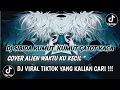 Lagu DJ SIBIDA KUMUT_KUMUT GATOT KACA MIYA SAWADIKAP || VERSI ALIEN WAKTU KU KECIL VIRAL TIKTOK 2025