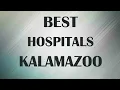 Best Hospitals and Clinics in Kalamazoo United States
