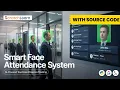 Smart Face Attendance System in Python AI Computer Vision Project Tutorial Source Code