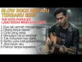TOP HITS POPULER - SLOW ROCK MELAYU TERBARU 2025 / Menyayat Hati / Lagu Pop Minang / Slow Melayu🎶