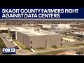 Skagit County WA weighs AI data centers as farmers fight for land FOX 13 Seattle