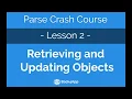 Parse Crash Course - Saving and retrieving an object