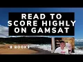 Read to score highly on the GAMSAT 8 book recommendations