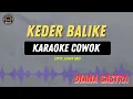 Lagu Keder Balike - ( KARAOKE RAMPAK COWOK ) DIANA SASTRA TARLING LAWAS MASIH TRENDING