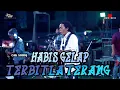 Download Lagu HABIS GELAP TERBITLAH TERANG - CAK SODIQ  NEW MONATA