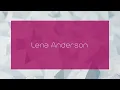 Lena Anderson - appearance