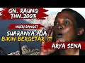 Download Lagu NEKAT!!! NAIK GUNUNG RAUNG CUMA BERDUA || KISAH MISTIS PENDAKIAN GUNUNG RAUNG ARYASENA 2003