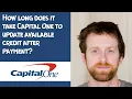 How long does it take Capital One to update available credit after payment