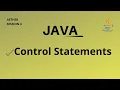 Java Control Statements - Session 4 Aether