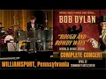 Bob Dylan s 250th and final show of his 2021-2025 Rough and Rowdy Ways Tour - Williamsport PA