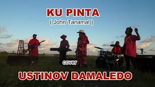 Download Lagu Rohani  KU PINTA  Jhon Tanamal  cover USTINOV DAMALEDO MP3