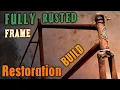 FULLY RUSTED FRAME RESTORED \u0026 BUILT