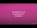 Backstreet Boys - Incomplete (Lyrics)
