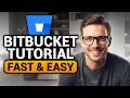 Bitbucket Tutorial BEST FULL GUIDE NO Yapping To The Point FAST EASY