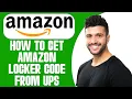 How To Get Amazon Locker Code From UPS 2025 STEP BY STEP