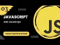 JS toast notification - Add JavaScript