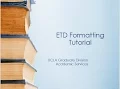 ETD Formatting Requirements Tutorial